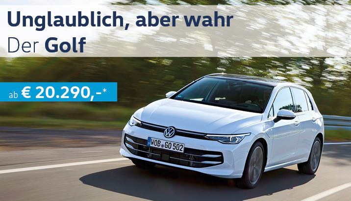 Unglaublich, aber wahr - Der Golf ab € 20.290,-